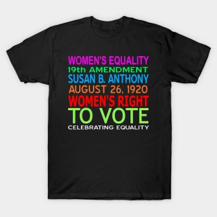 100 Yrs Womens Equality Day Right T-Shirt